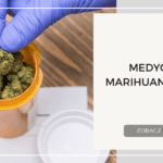 Medyczna Marihuana Lublin